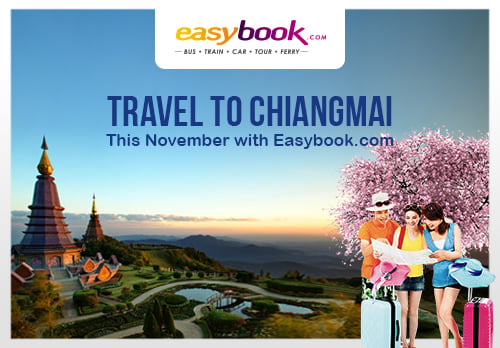 Travel To Chiang Mai This November With Easybook.com